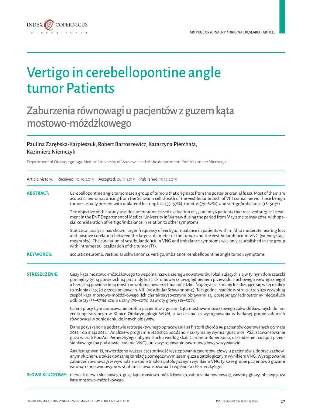 Vertigo in Cerebellopontine Angle Tumor Patients Zaburzenia Równowagi U Pacjentów Z Guzem Kąta Mostowo-Móżdżkowego