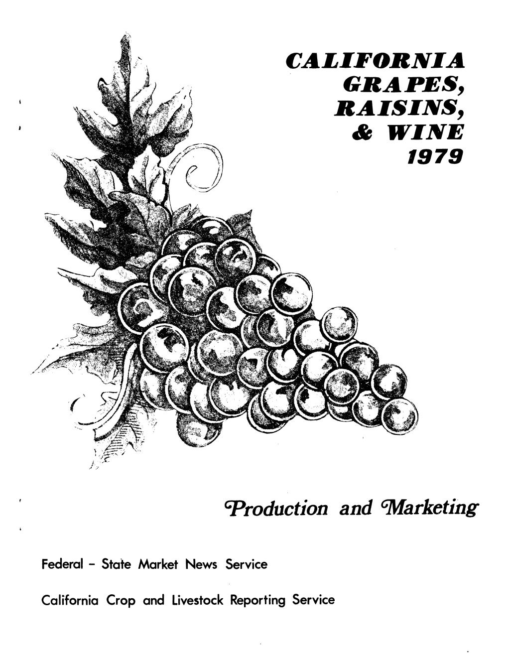 CALIFORNIA GRAPES, RAISINS, Et WINE 1979