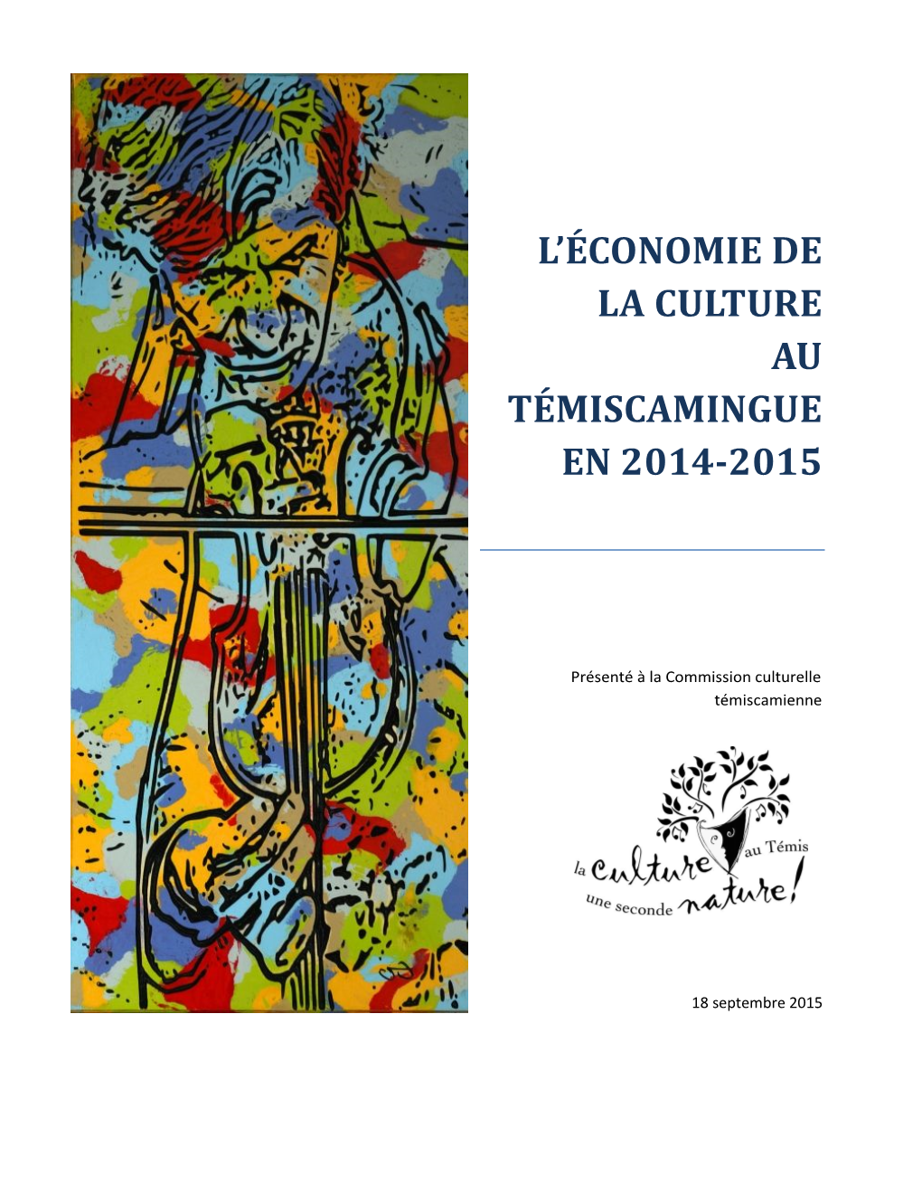 L'économie De La Culture Au Témiscamingue En 2014-2015