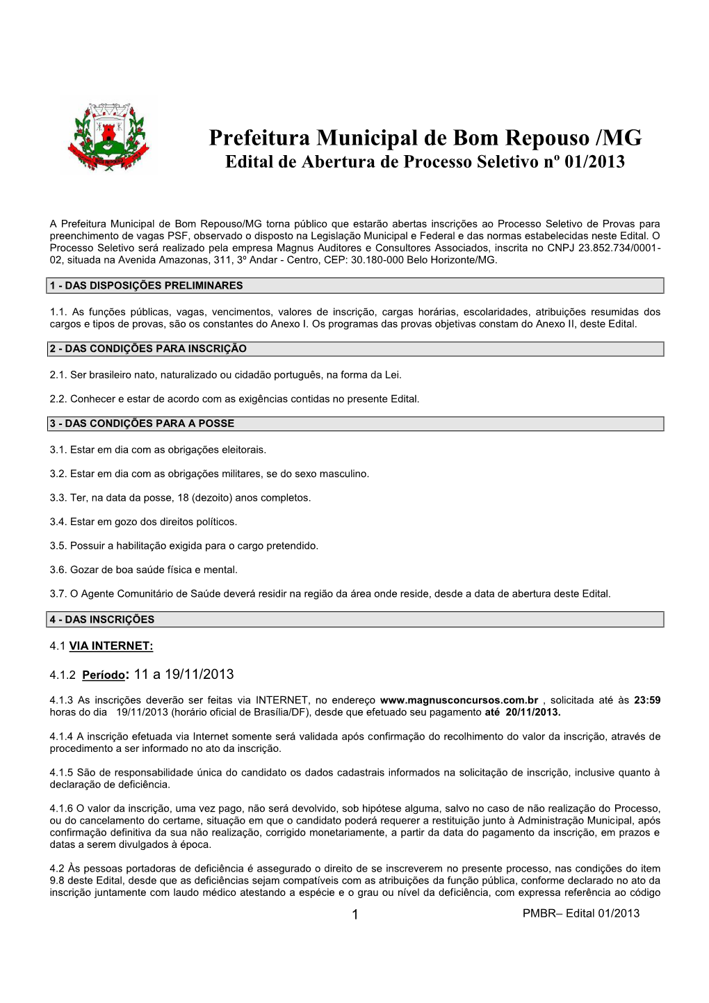 Prefeitura Municipal De Bom Repouso /MG Edital De Abertura De Processo Seletivo Nº 01/2013