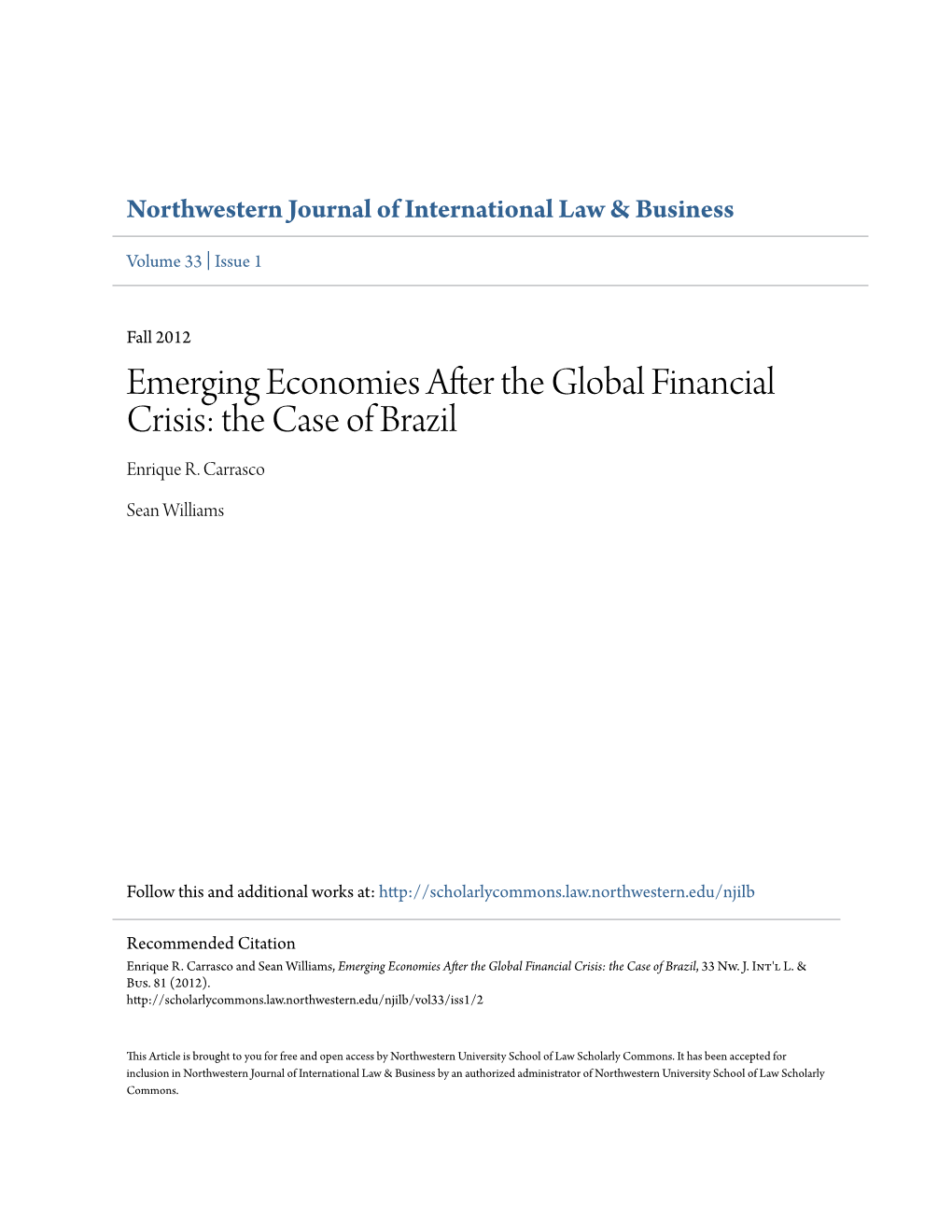 Emerging Economies After the Global Financial Crisis: the Case of Brazil Enrique R