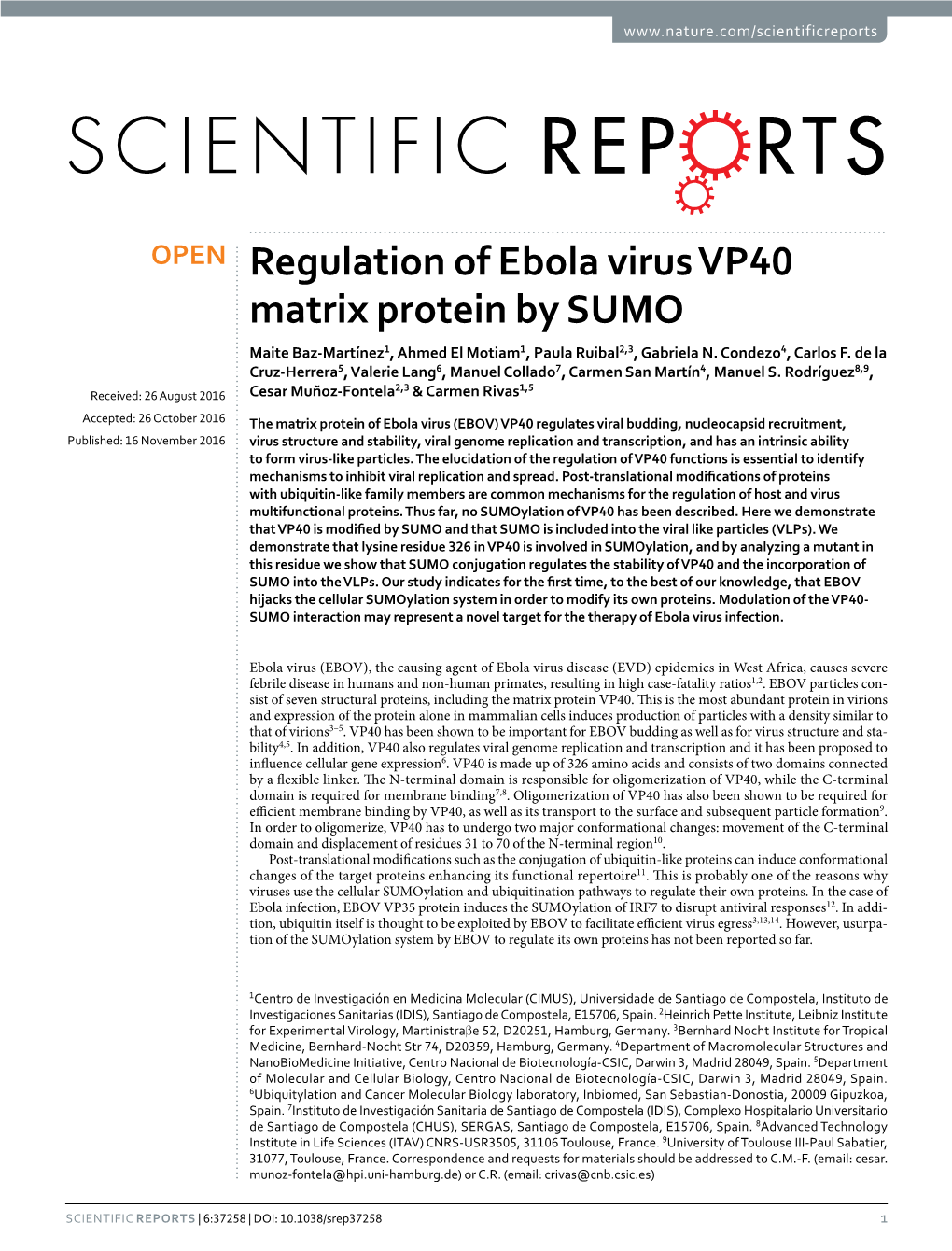 Regulation of Ebola Virus VP40 Matrix Protein by SUMO Maite Baz-Martínez1, Ahmed El Motiam1, Paula Ruibal2,3, Gabriela N