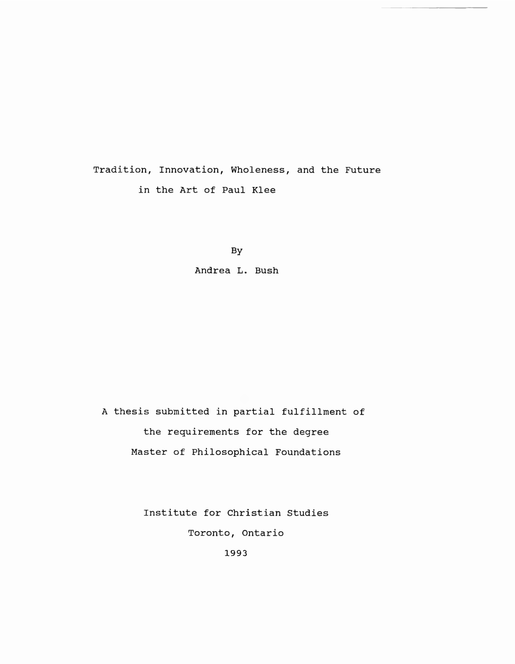 Tradition, Innovation, Wholeness, and the Future in the Art of Paul Klee By