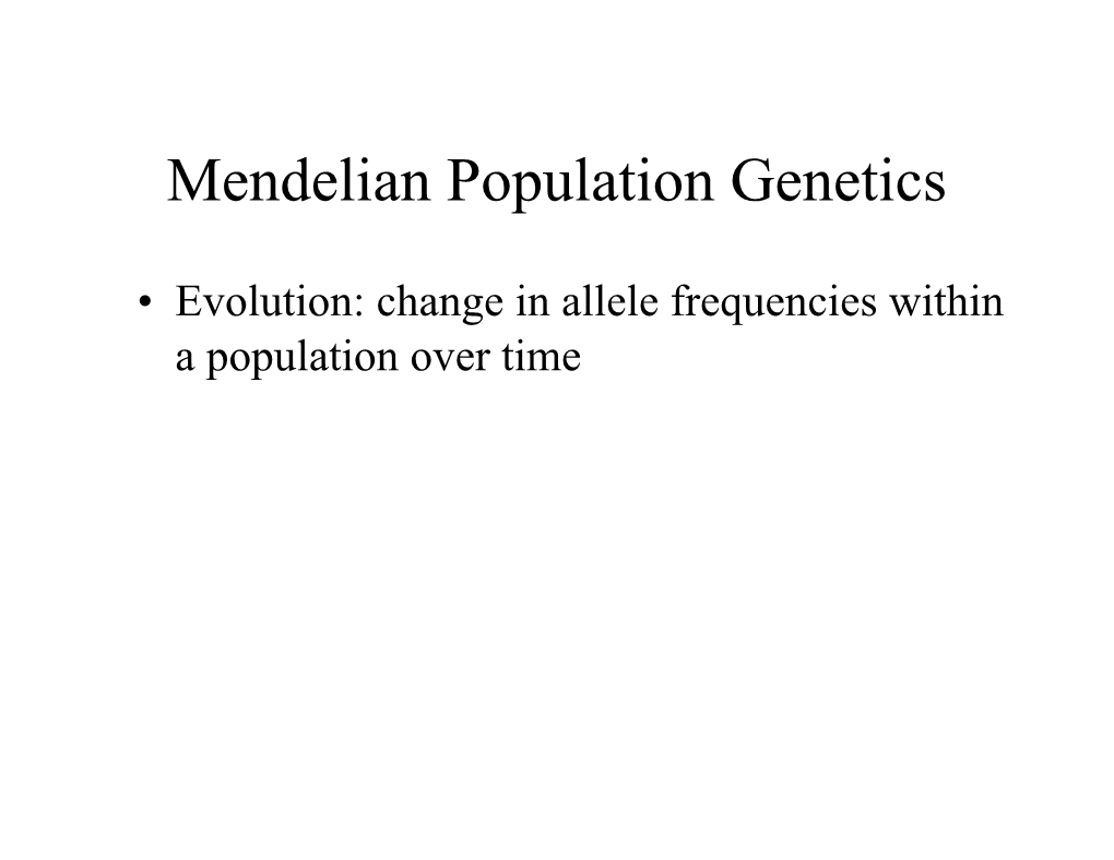 Mendelian Population Genetics