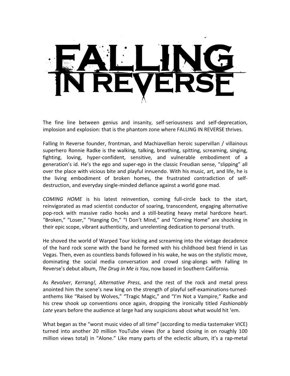 The Fine Line Between Genius and Insanity, Self-Seriousness and Self-Deprecation, Implosion and Explosion: That Is the Phantom Zone Where FALLING in REVERSE Thrives