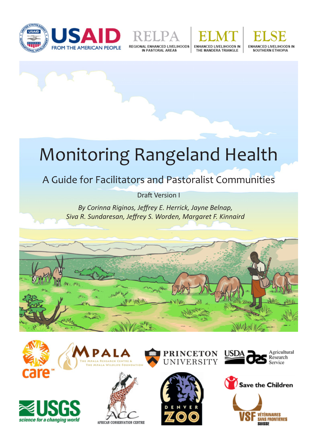 Monitoring Rangeland Health a Guide for Facilitators and Pastoralist Communities Draft Version I by Corinna Riginos, Jeffrey E