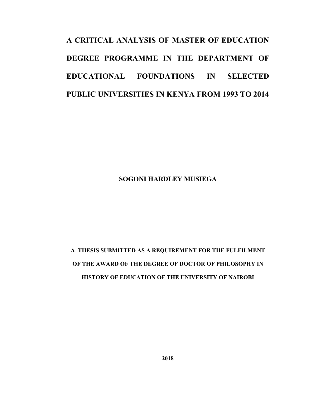 A Critical Analysis of Master of Education Degree Programme in the Department of Educational Foundations in Selected Public Universities in Kenya from 1993 to 2014”