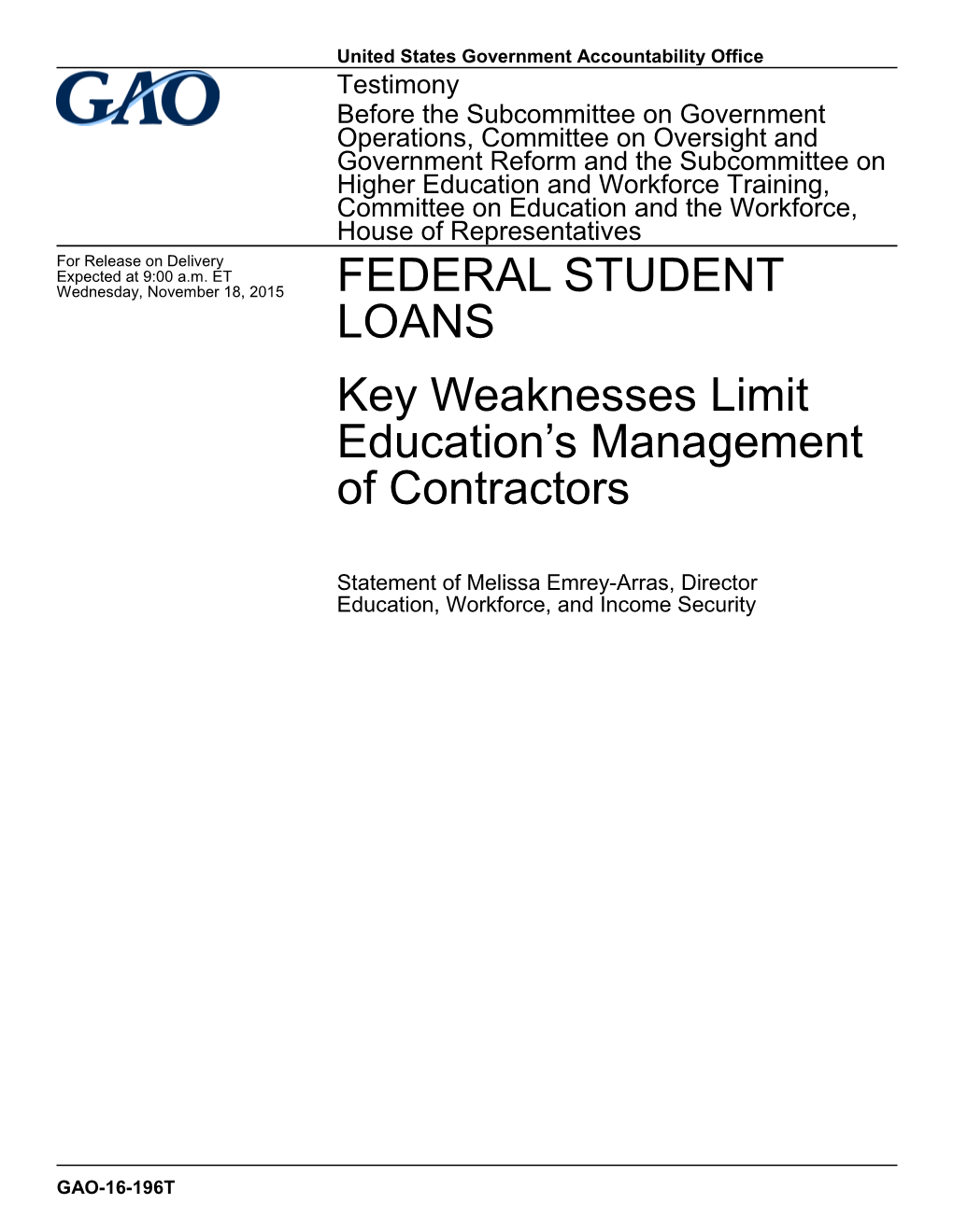 GAO-16-196T, Federal Student Loans: Key Weaknesses Limit Education's Management of Contractors
