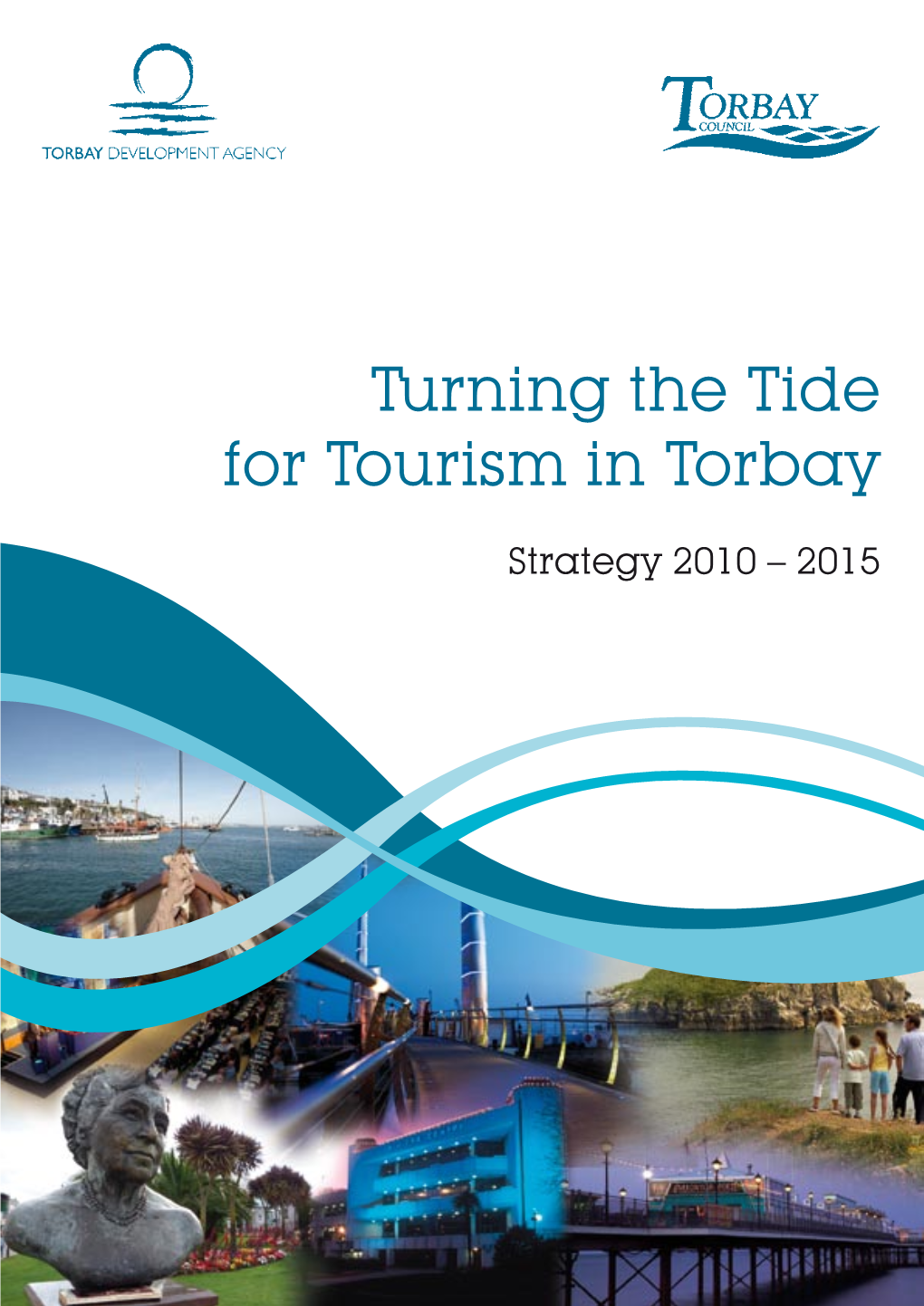 Turning the Tide for Tourism in Torbay