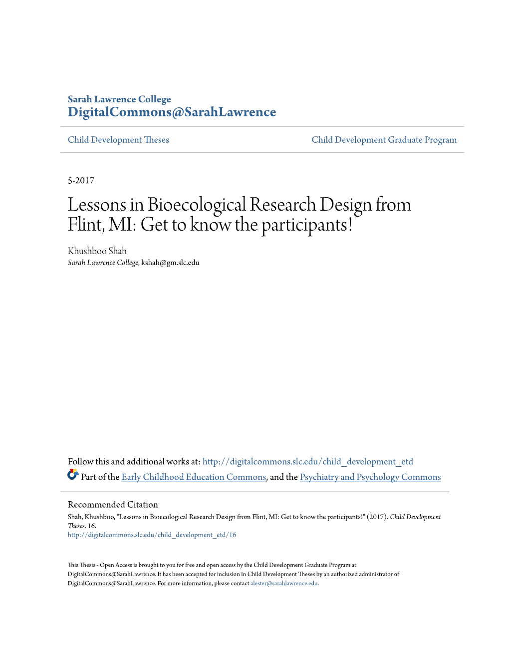 Lessons in Bioecological Research Design from Flint, MI: Get to Know the Participants! Khushboo Shah Sarah Lawrence College, Kshah@Gm.Slc.Edu