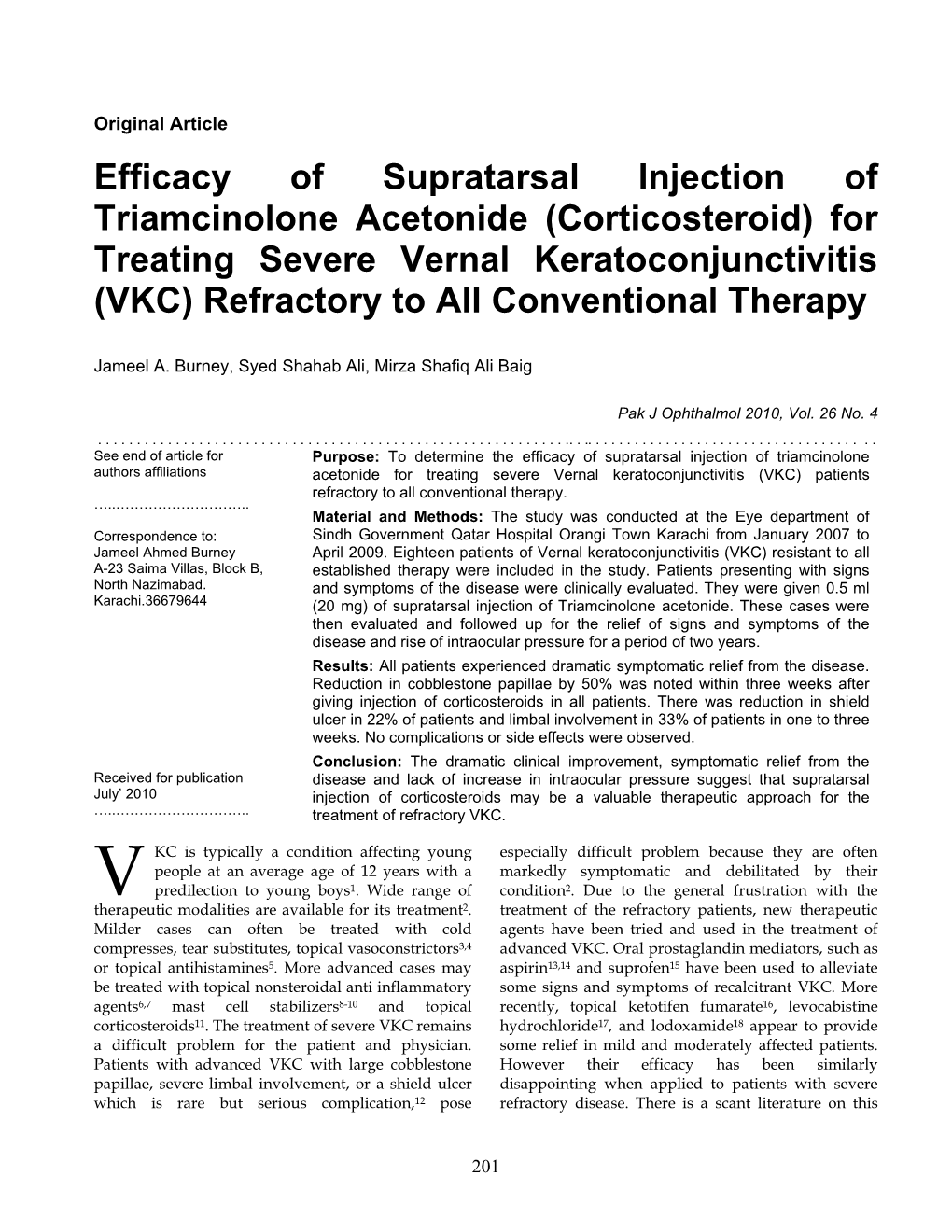 For Treating Severe Vernal Keratoconjunctivitis (VKC) Refractory to All Conventional Therapy