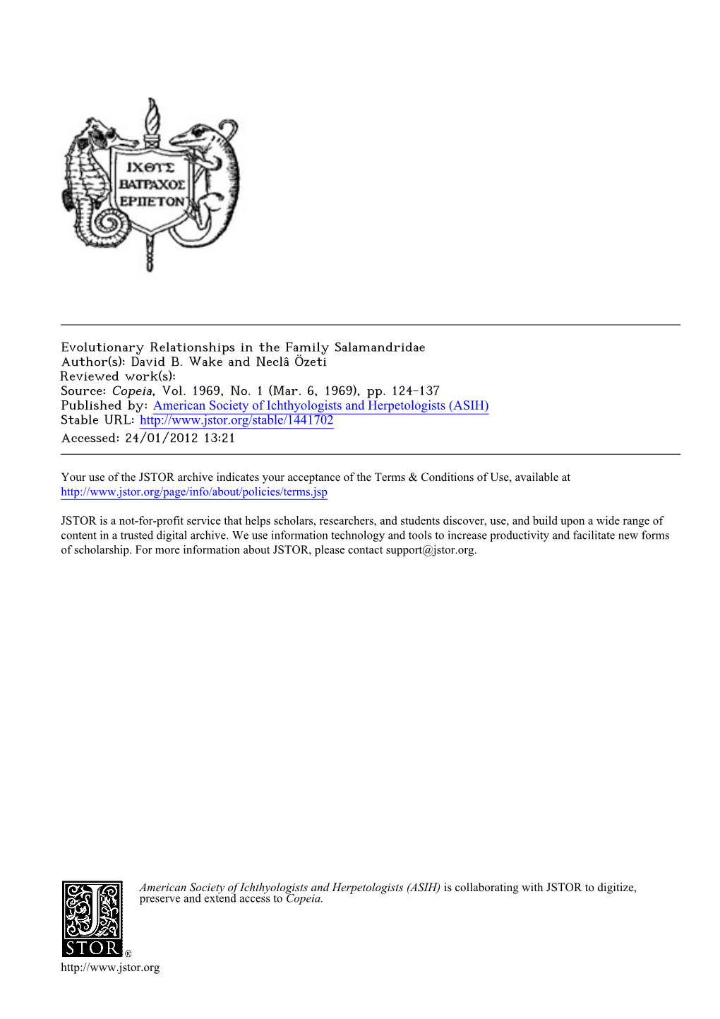 Evolutionary Relationships in the Family Salamandridae Author(S): David B