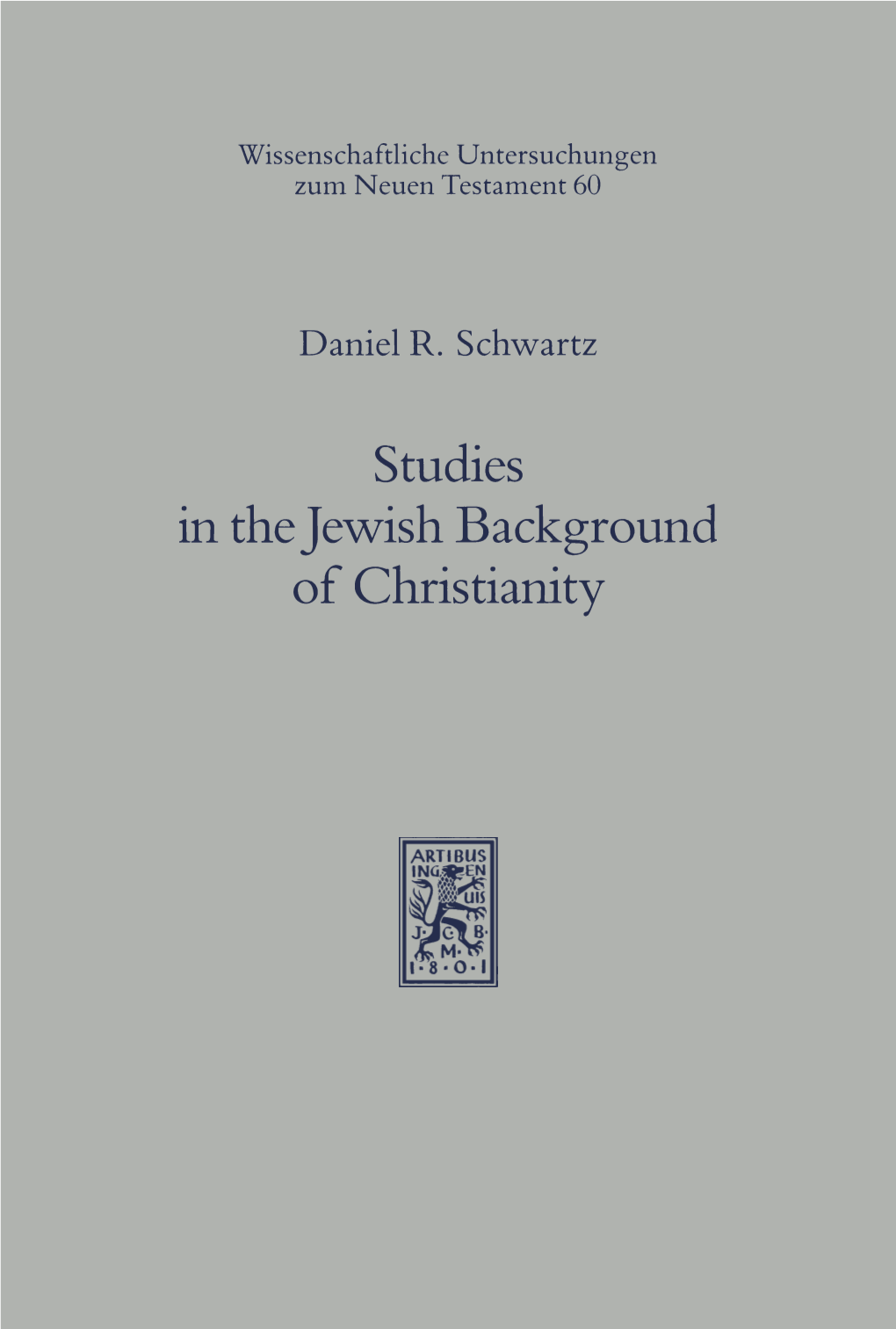 Studies in the Jewish Background of Christianity