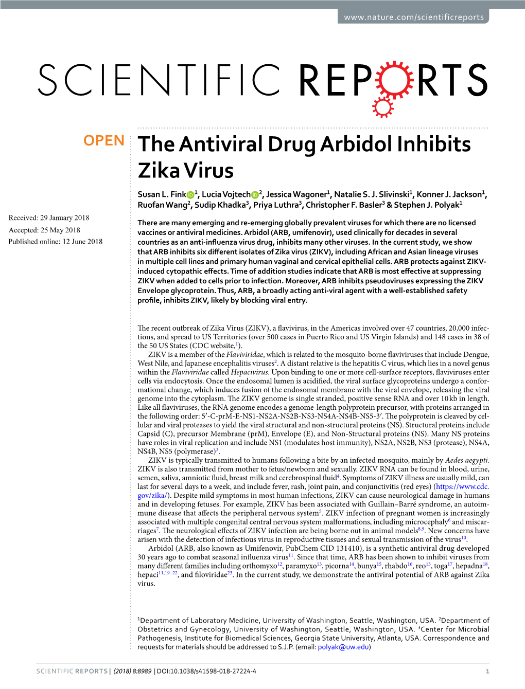 The Antiviral Drug Arbidol Inhibits Zika Virus Susan L
