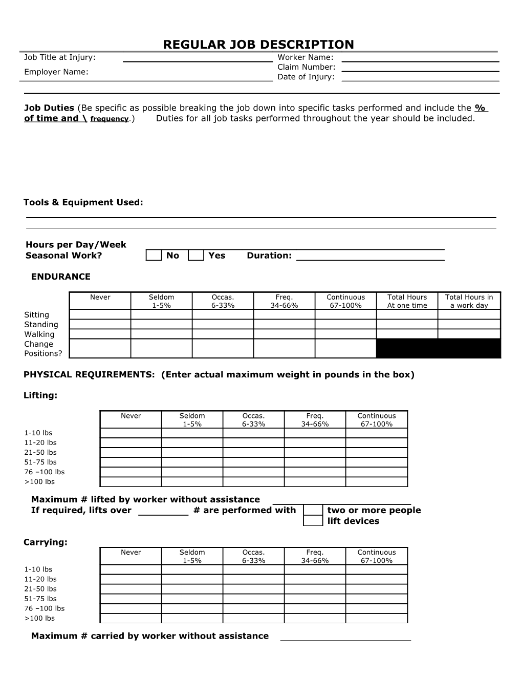 PHYSICAL REQUIREMENTS: (Enter Actual Maximum Weight in Pounds in the Box)