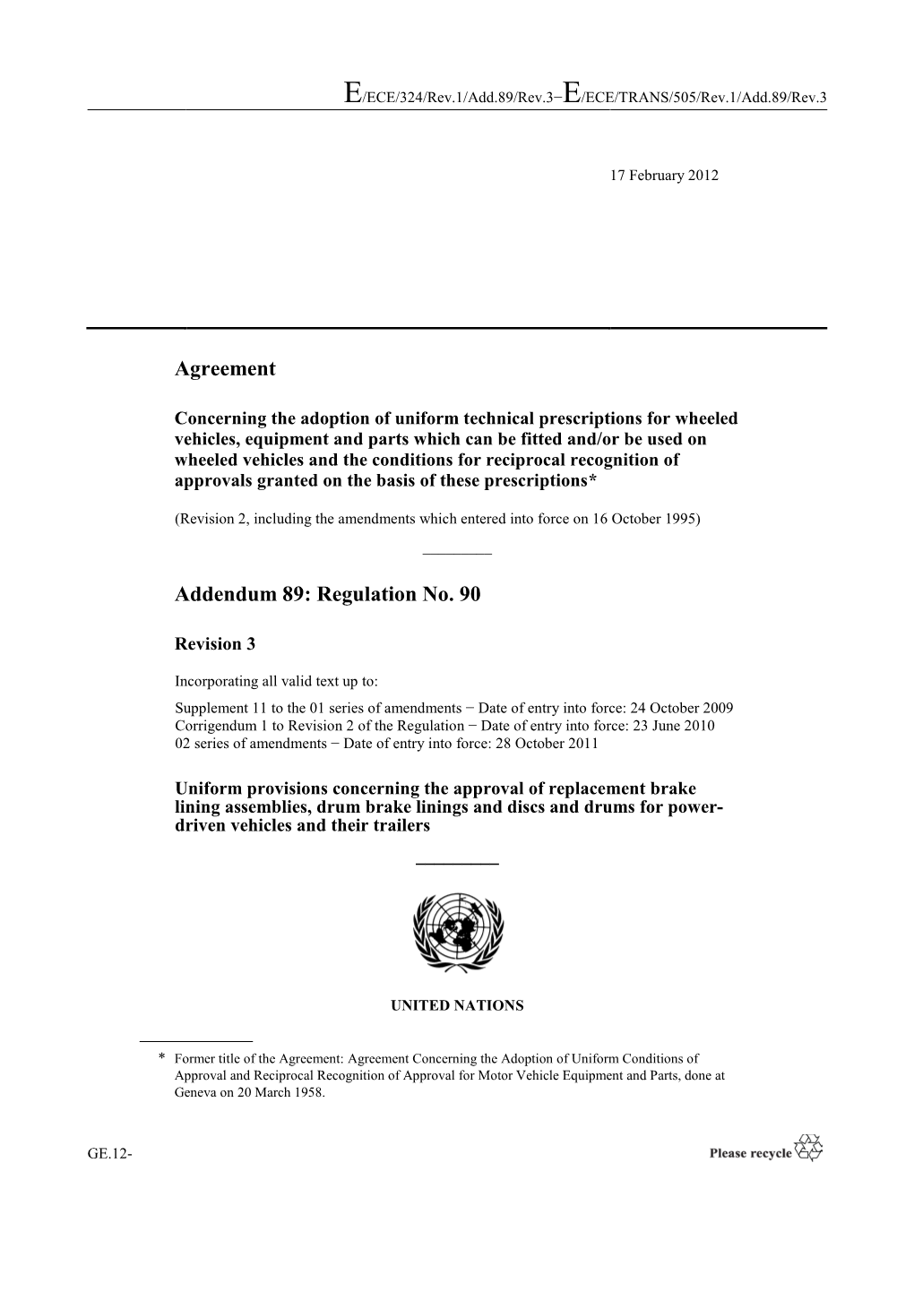 Agreement Addendum 89: Regulation No. 90