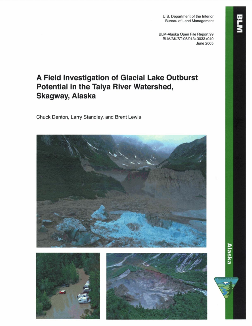 A Field Investigation of Glacial Lake Outburst Potential in the Taiya River Watershed, Skagway, Alaska