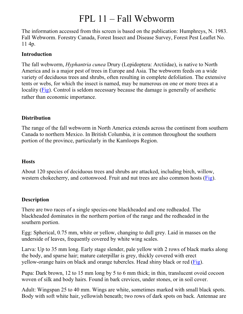 Fall Webworm the Information Accessed from This Screen Is Based on the Publication: Humphreys, N