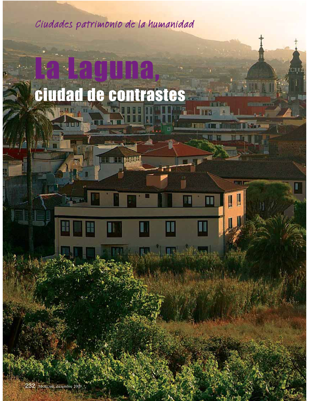 La Laguna, Ciudad De Contrastes