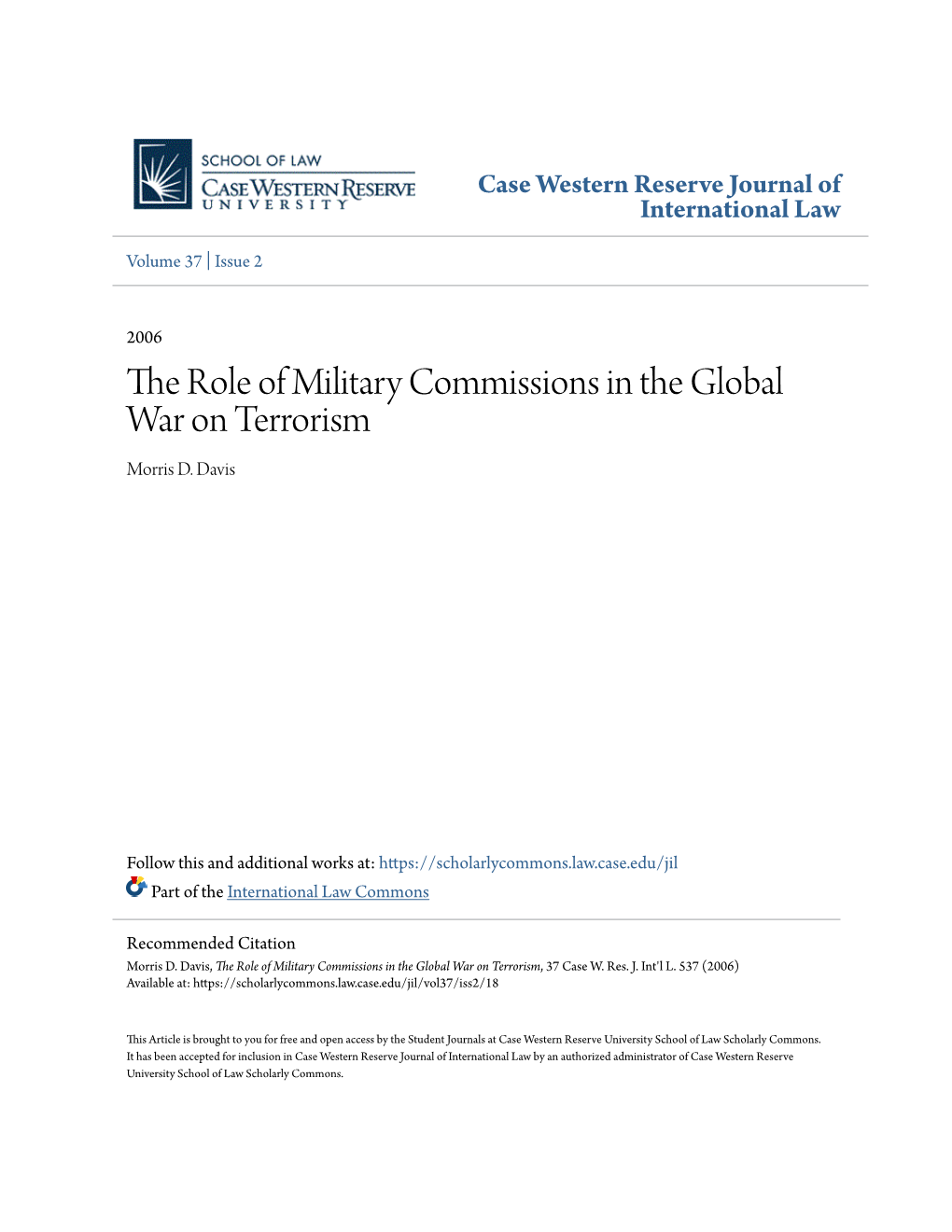 The Role of Military Commissions in the Global War on Terrorism Morris D