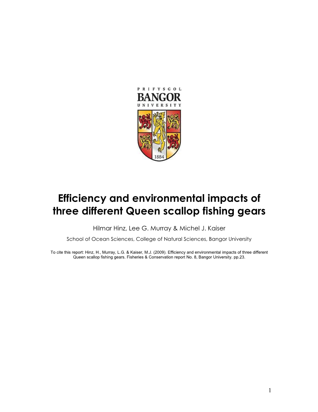 Efficiency and Environmental Impacts of Three Different Queen Scallop Fishing Gears