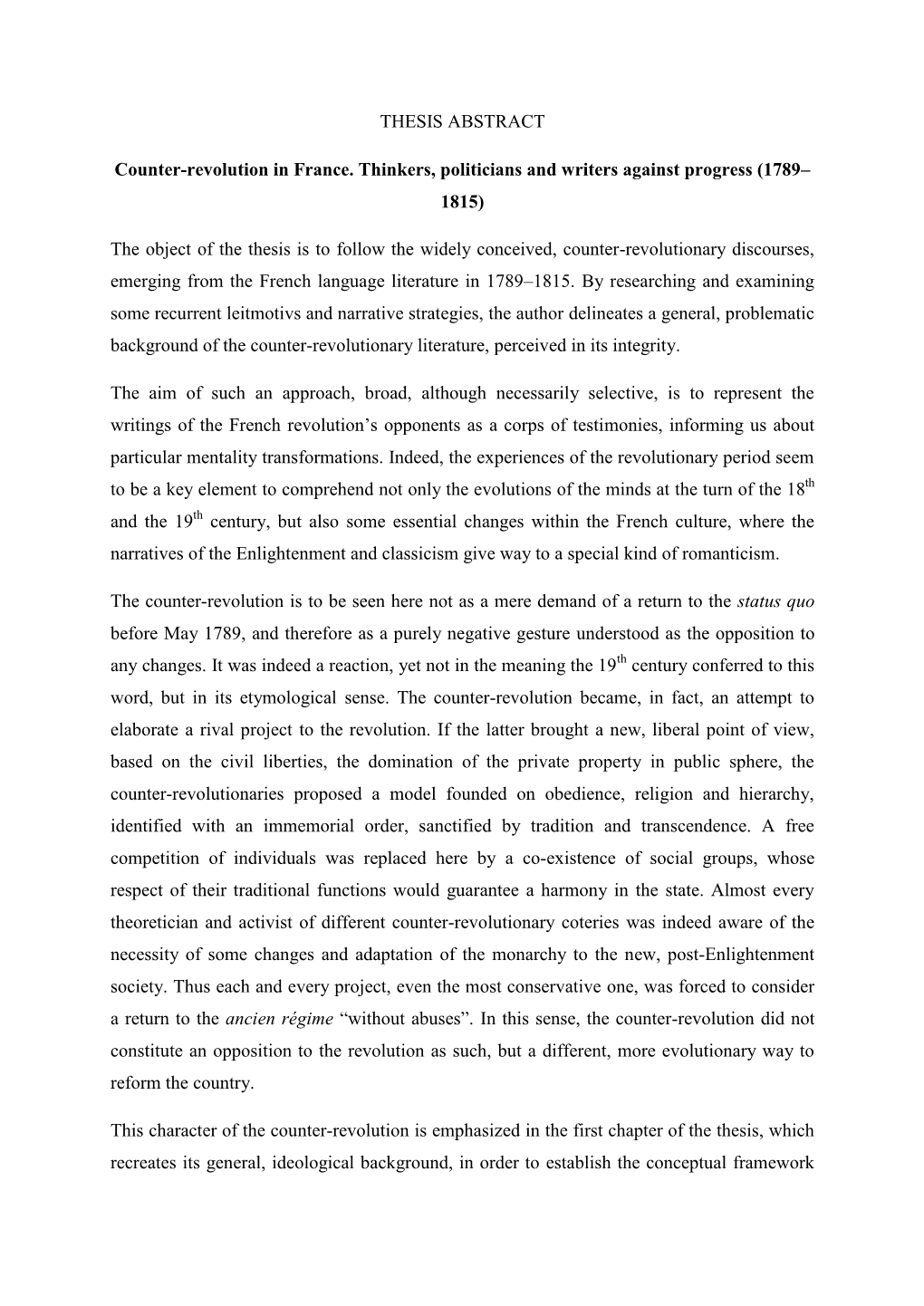 THESIS ABSTRACT Counter-Revolution in France. Thinkers, Politicians and Writers Against Progress (1789– 1815) the Object of Th