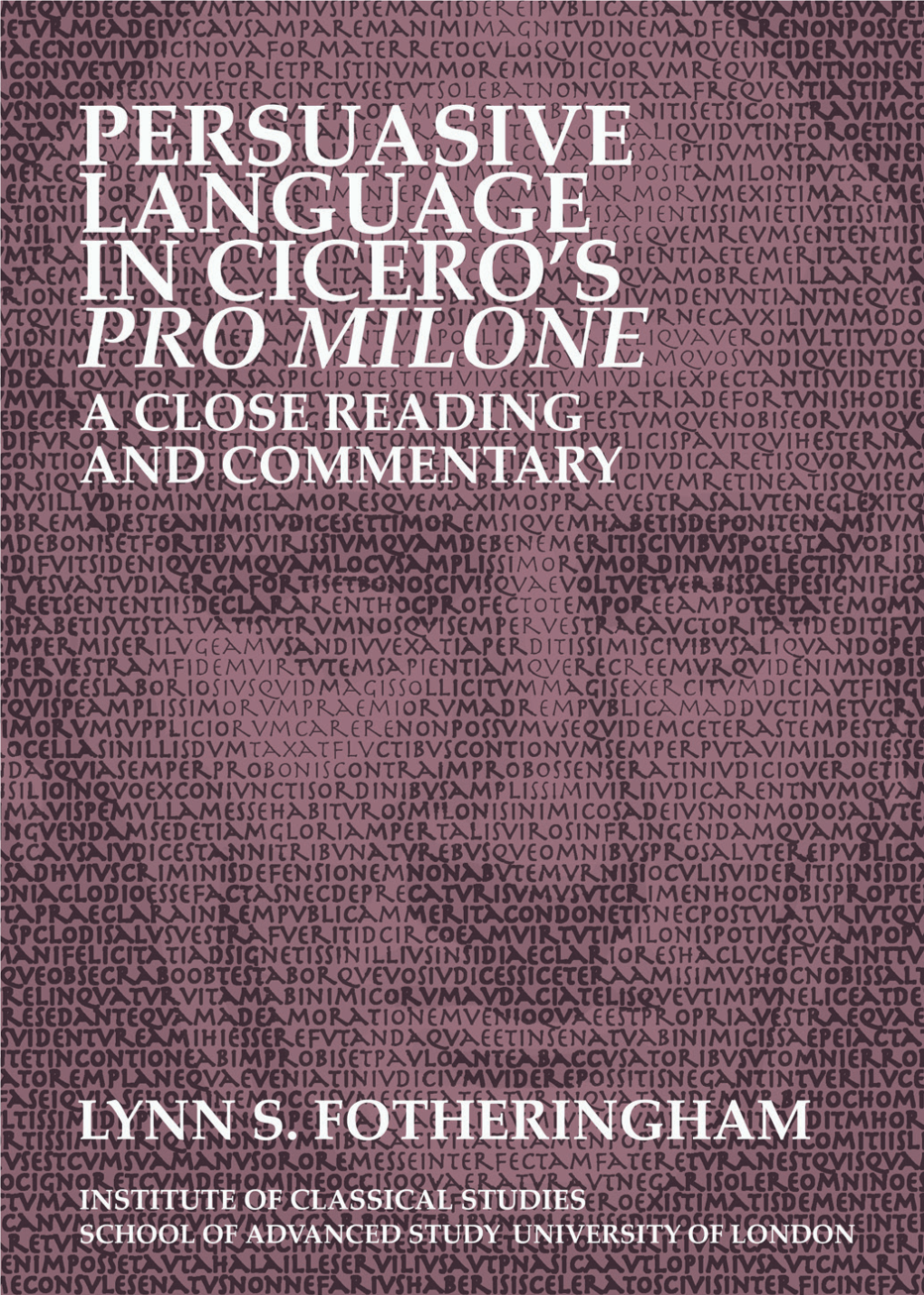 Persuasive Language in Cicero's Pro Milone