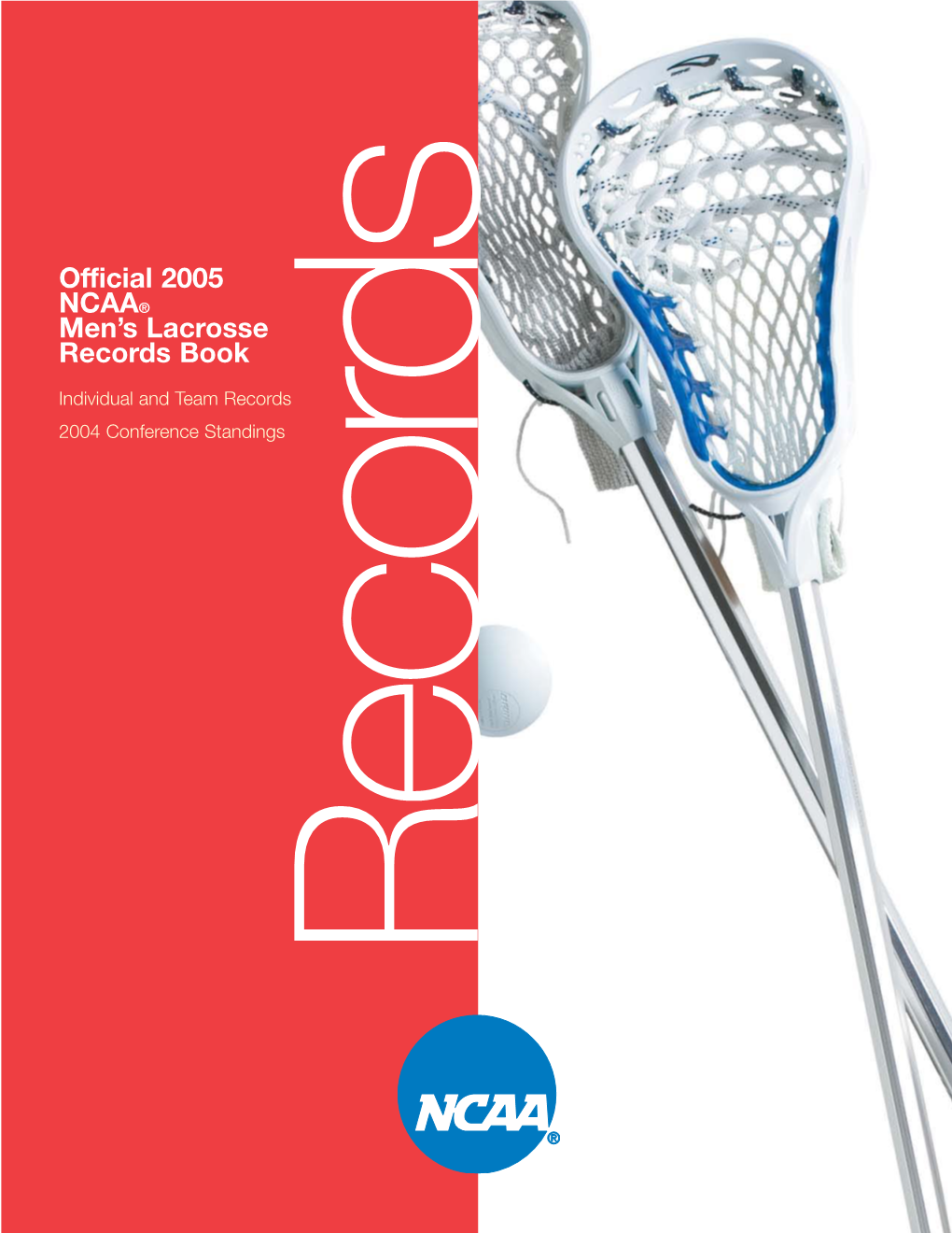 Official 2005 NCAA® Men's Lacrosse Records Book