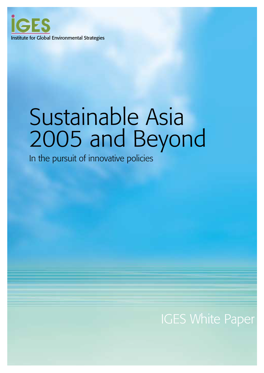 Sustainable Asia 2005 and Beyond