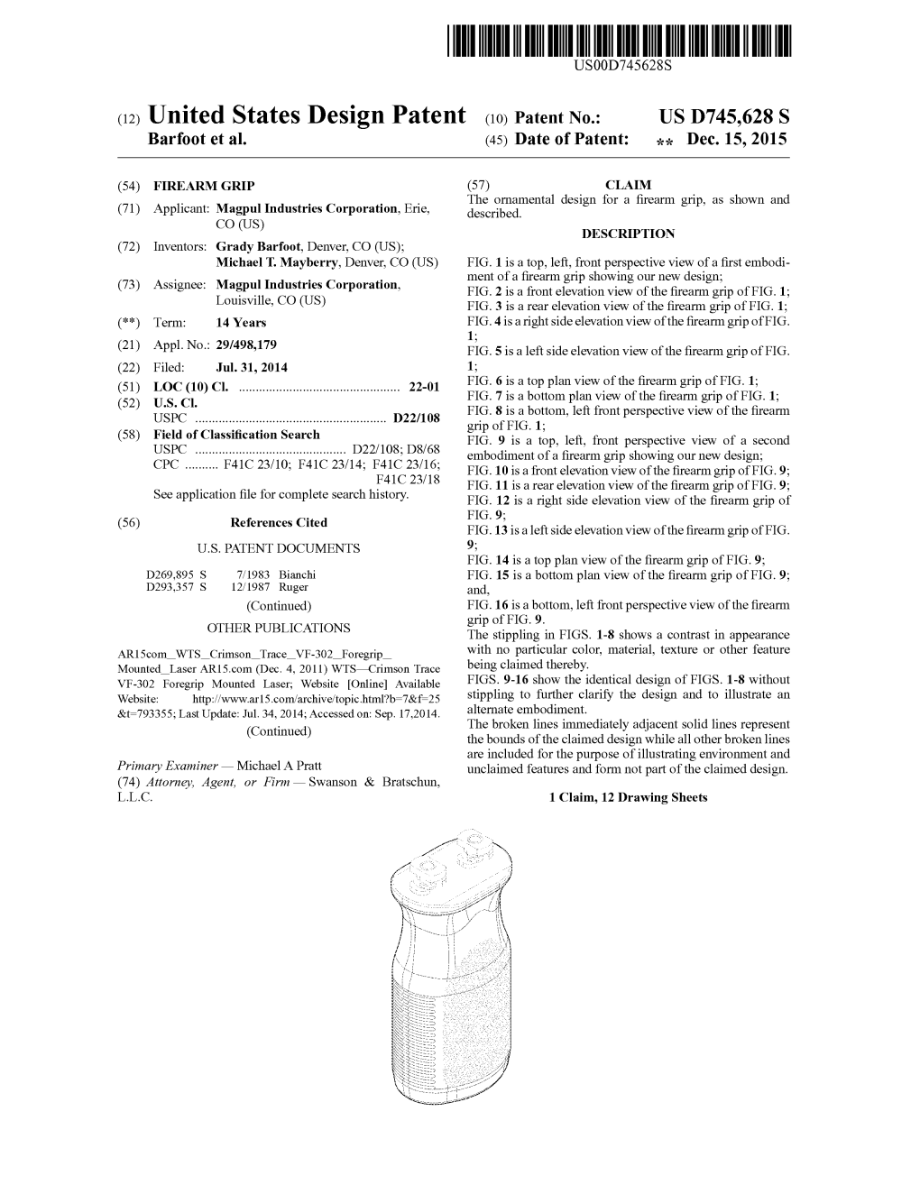 (12) United States Design Patent (10) Patent No.: US D745,628 S Barfoot Et Al