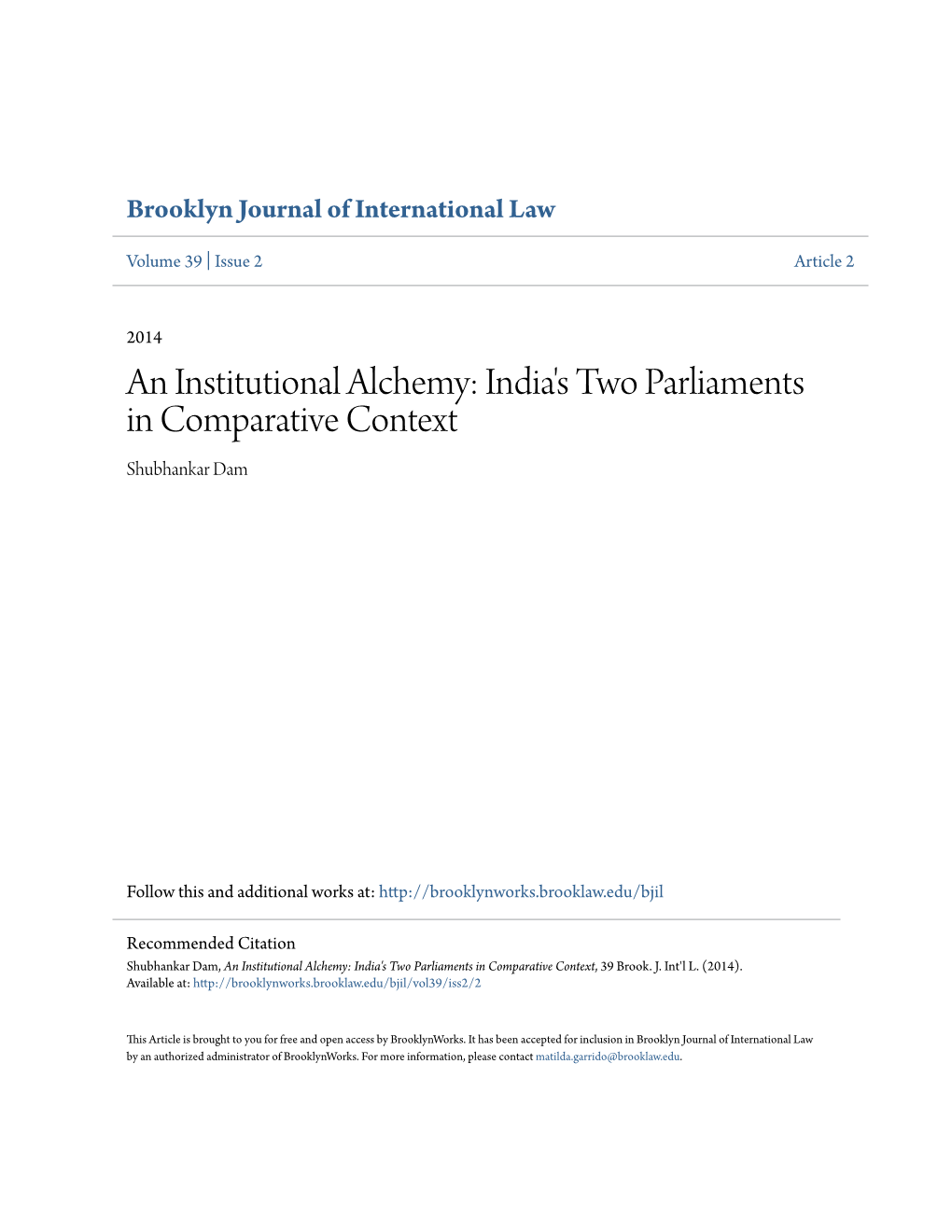 An Institutional Alchemy Indias Two Parliaments in Comparative