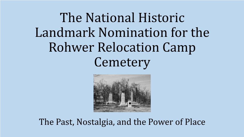 The National Historic Landmark Nomination for the Rohwer Relocation Camp Cemetery
