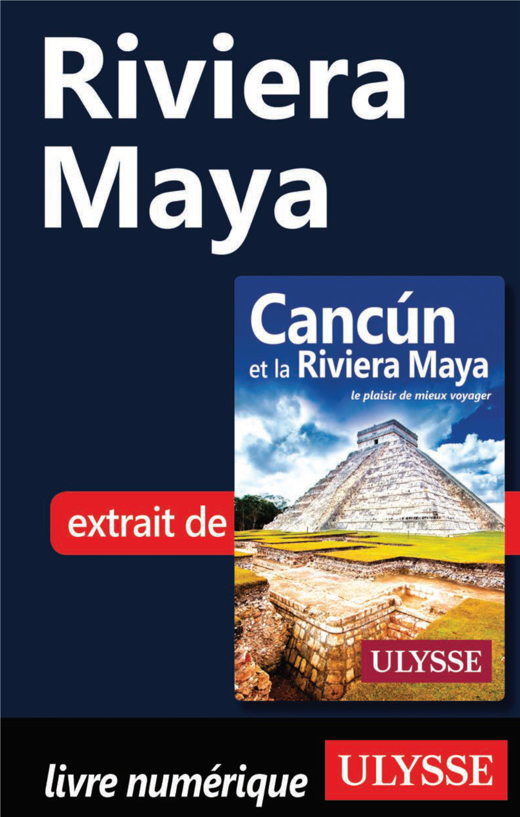 Riviera Maya a Été Confiée À Julie Brodeur