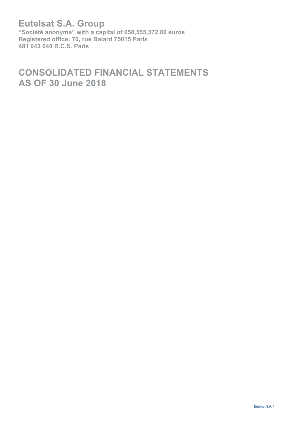 Eutelsat S.A. Group CONSOLIDATED FINANCIAL STATEMENTS AS of 30 June 2018