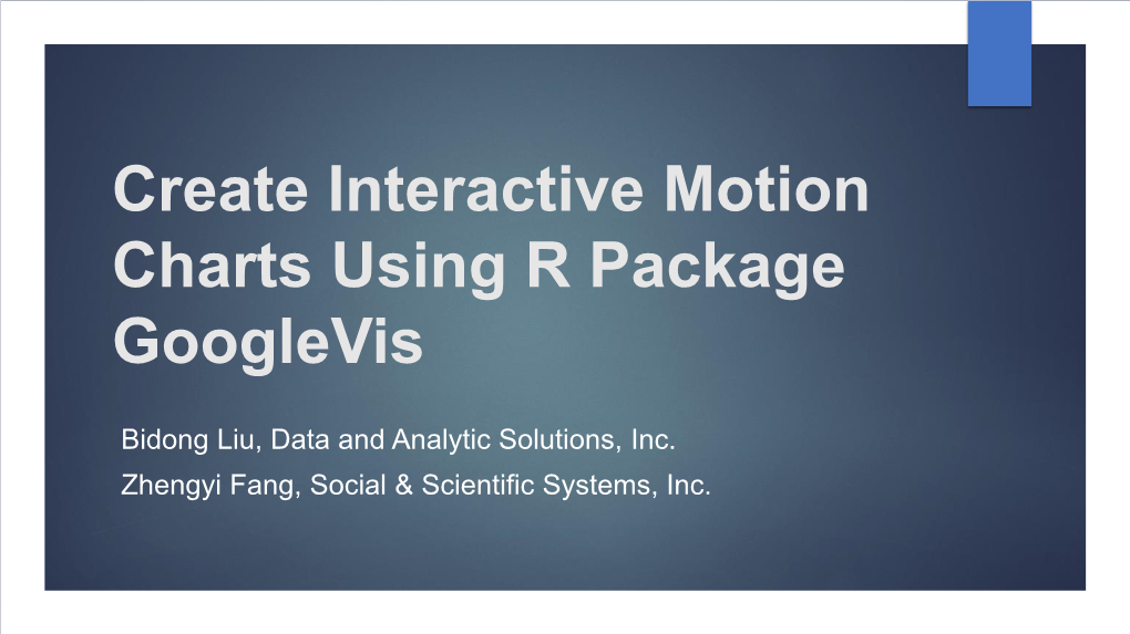 Create Interactive Motion Charts Using R Package Googlevis