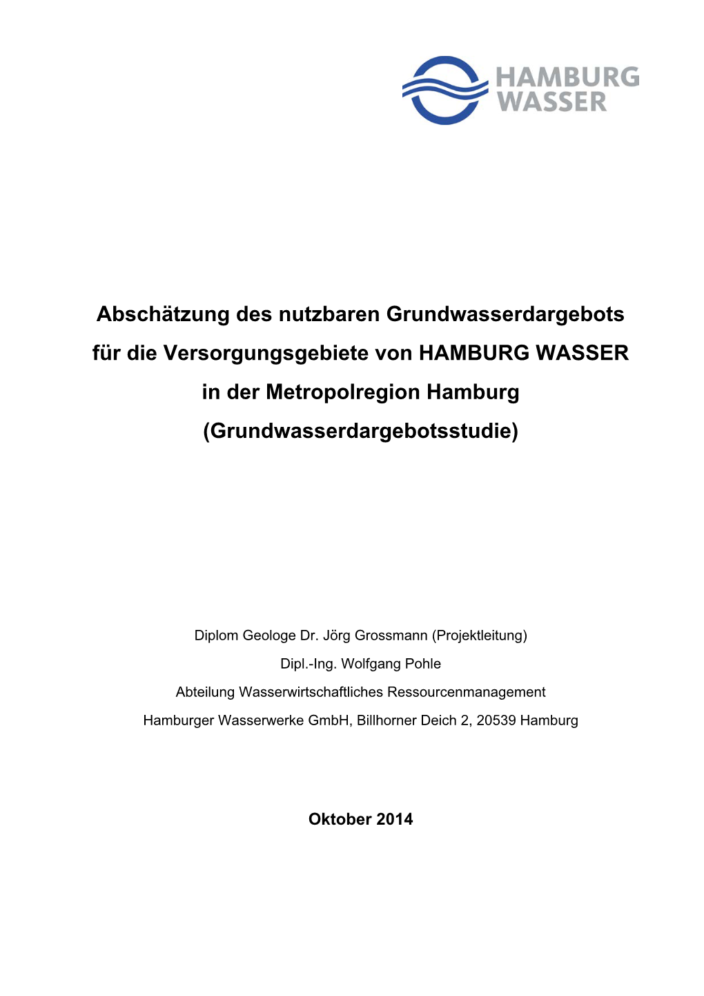 Abschätzung Des Nutzbaren Grundwasserdargebots Für Die Versorgungsgebiete Von HAMBURG WASSER in Der Metropolregion Hamburg