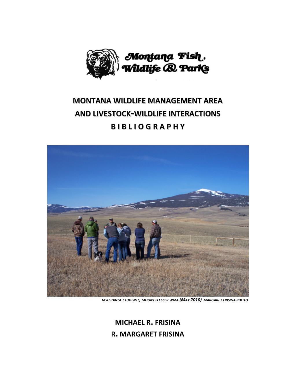 Montana Wildlife Management Area and Livestock‐Wildlife Interactions B I B L I O G R a P H Y