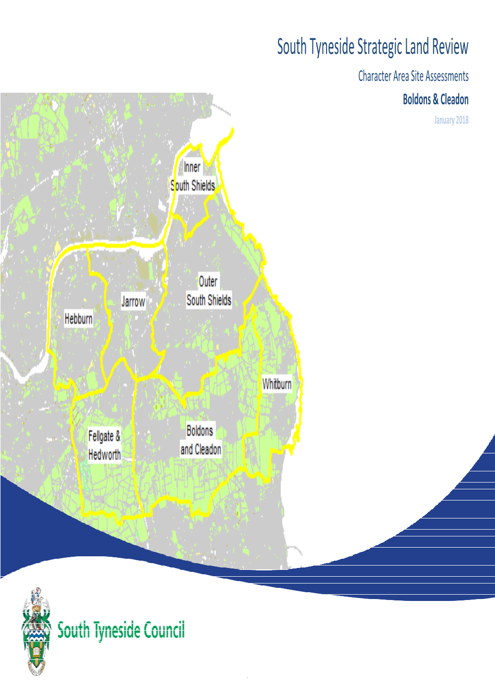 South Tyneside Strategic Land Review Character Area Site Assessments Boldons & Cleadon January 2018