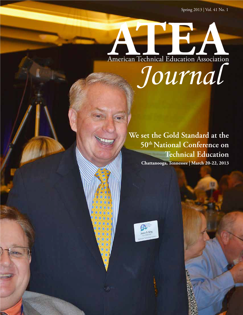 We Set the Gold Standard at the 50Th National Conference on Technical Education Chattanooga, Tennessee | March 20-22, 2013 4 President’S Letter Dr