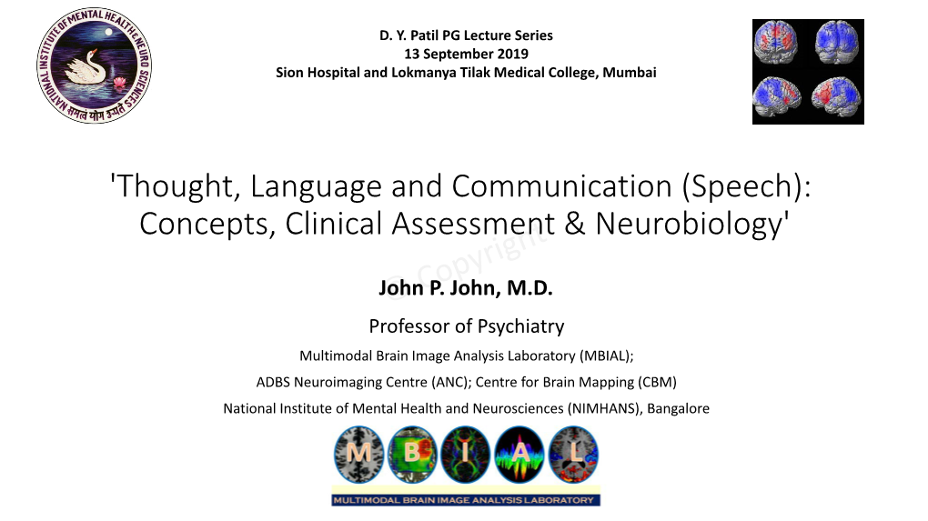 'Thought, Language and Communication (Speech): Concepts, Clinical Assessment & Neurobiology'