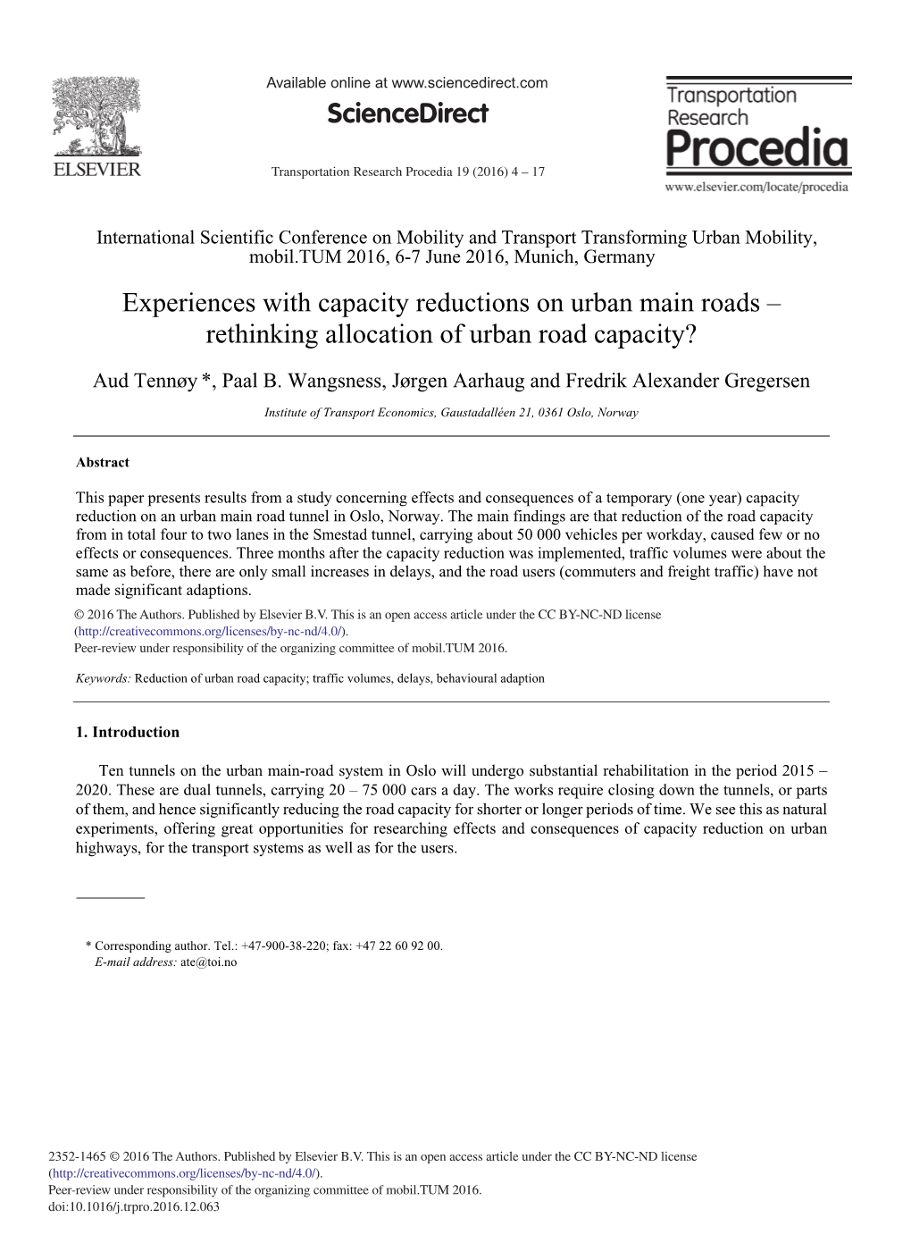 Experiences with Capacity Reductions on Urban Main Roads – Rethinking Allocation of Urban Road Capacity?