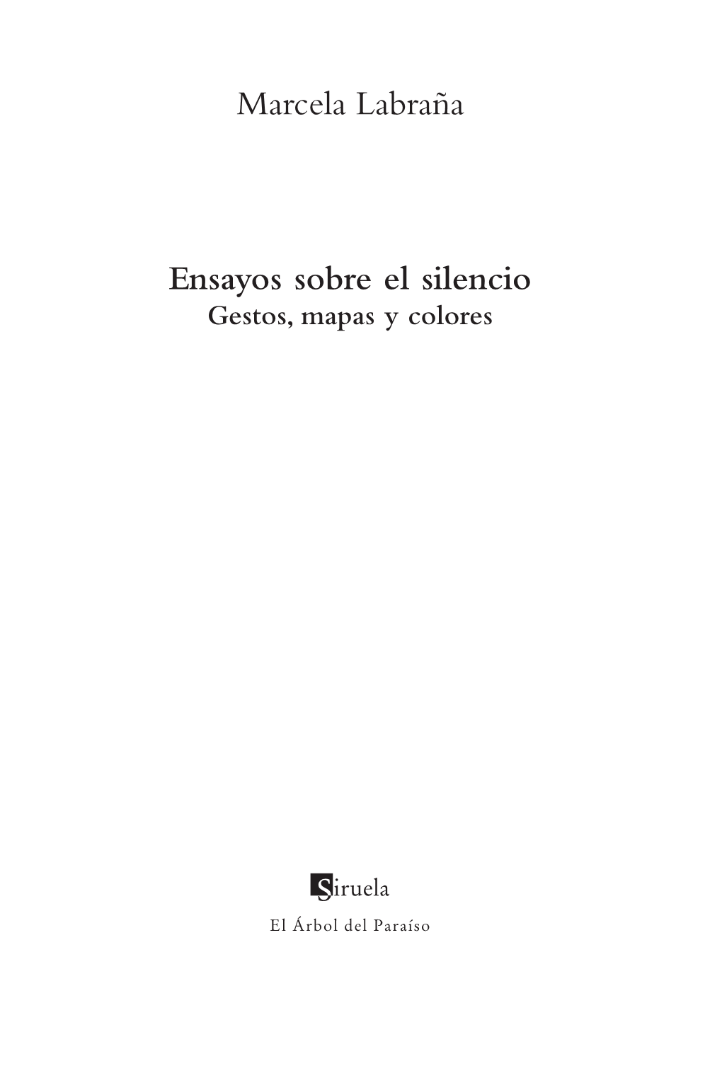 Ensayos Sobre El Silencio Marcela Labraña