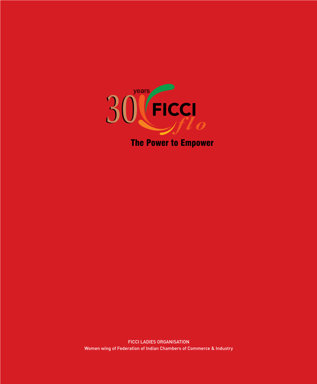 FICCI LADIES ORGANISATION Women Wing of Federation of Indian Chambers of Commerce & Industry