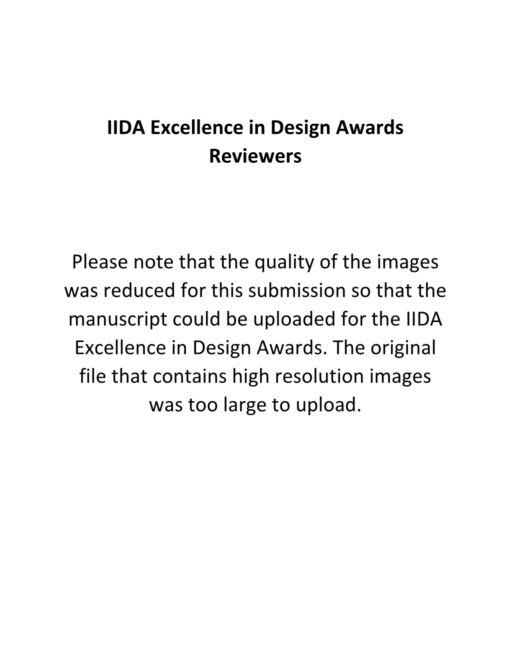 IIDA Excellence in Design Awards Reviewers Please Note That The