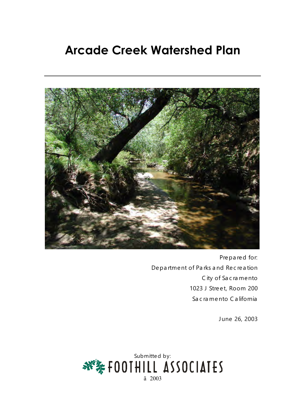 Arcade Creek Watershed Plan 6 City of Sacramento Dept