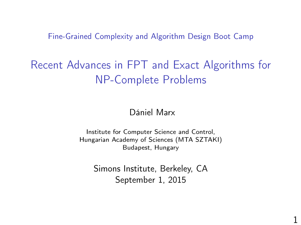Recent Advances in FPT and Exact Algorithms for NP-Complete Problems