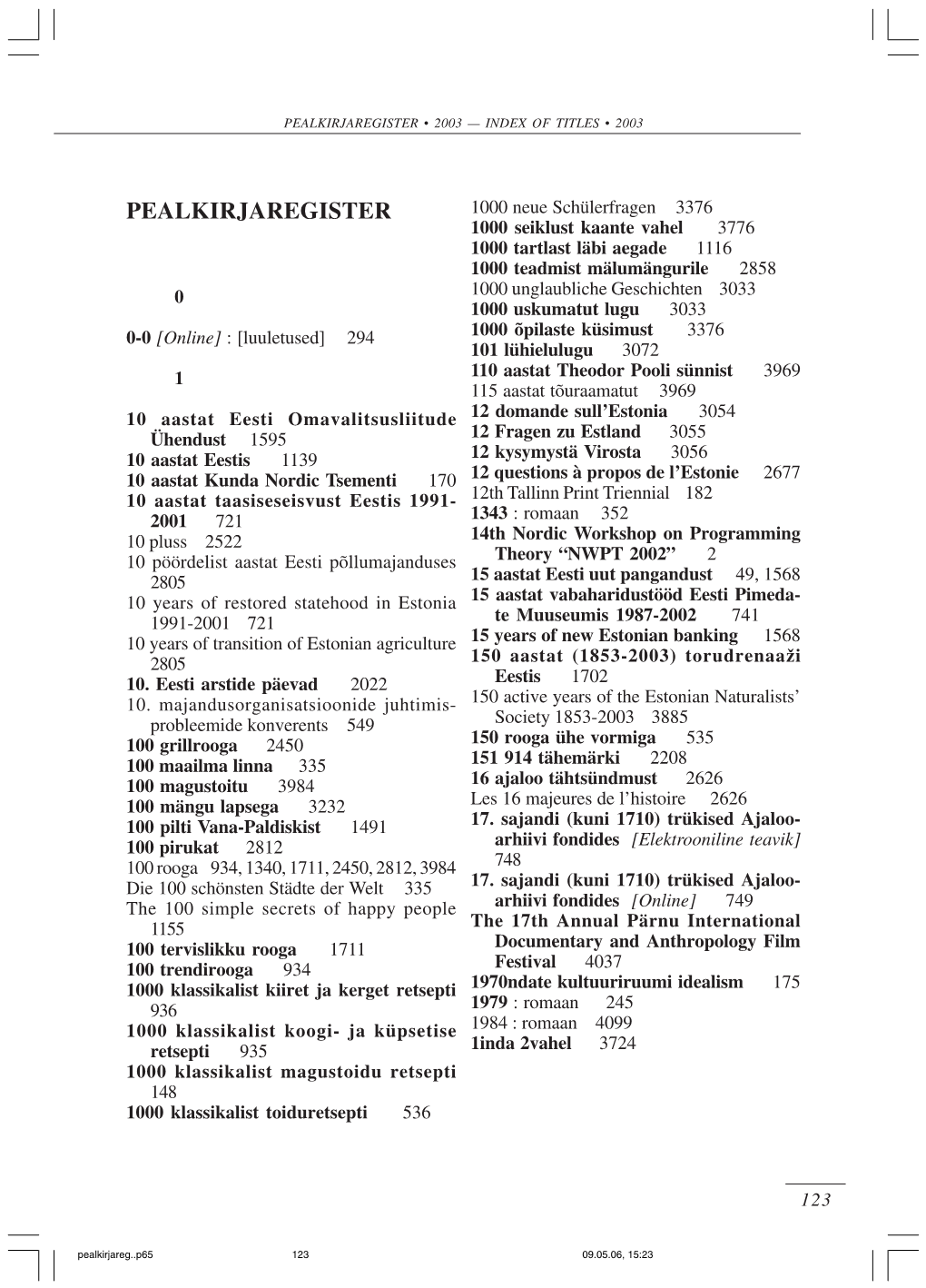Pealkirjaregister • 2003 — Index of Titles • 2003