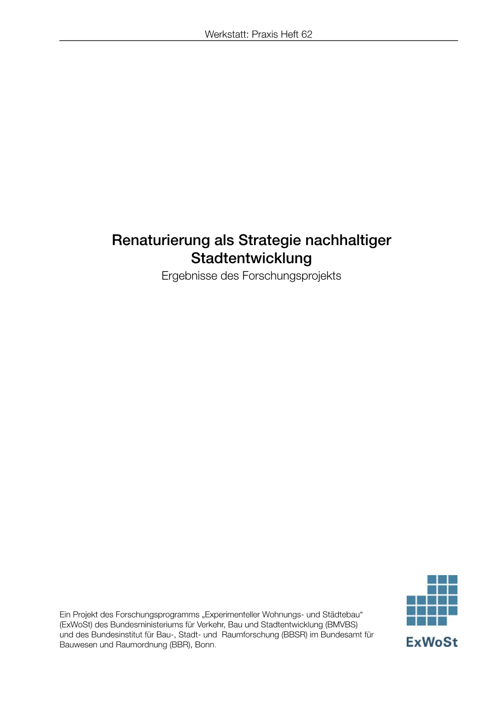 Renaturierung Als Strategie Nachhaltiger Stadtentwicklung Ergebnisse Des Forschungsprojekts