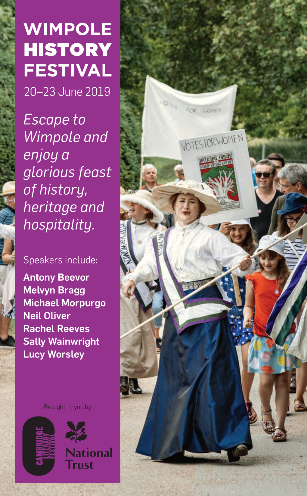 WIMPOLE HISTORY FESTIVAL 20–23 June 2019 Escape to Wimpole and Enjoy a Glorious Feast of History, Heritage and Hospitality