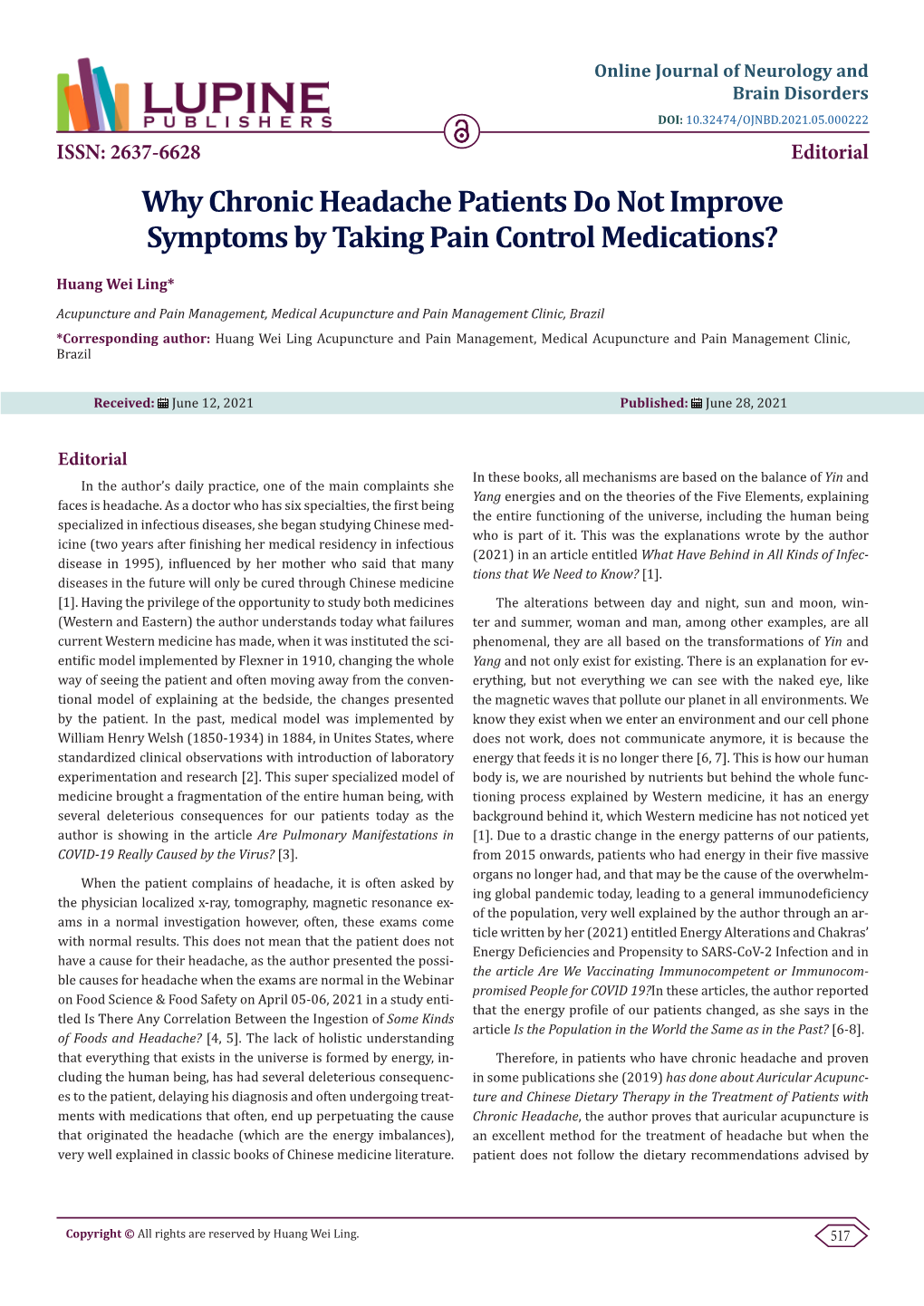 Why Chronic Headache Patients Do Not Improve Symptoms by Taking Pain Control Medications?